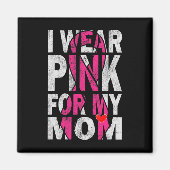 Aimant Je porte le rose pour ma maman Soutien de sensibil (Devant)