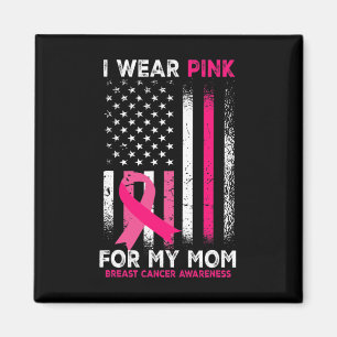Aimant Je Porte Le Rose Pour Ma Mère Conscience Du Cancer