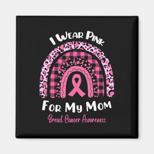 Aimant Je Porte Le Rose Pour Ma Mère Rainbow Cancer Du Se