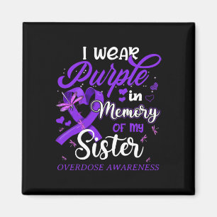 Aimant Je Porte Le Violet En Mémoire De Ma Soeur, Surdose