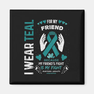 Aimant Je Porte Turquoise Pour Mon Ami Cancer De L'Ovarie