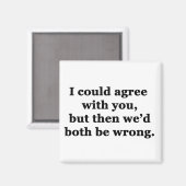 Aimant Je Pourrais Être D'Accord Avec Vous (Recto/Verso)