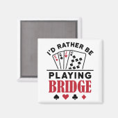 Aimant Je préfère jouer à Bridge Cool Bridge Card jeu (Recto/Verso)