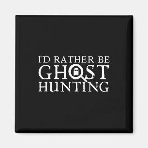 Aimant Je Préférerais Chasse Aux Fantômes