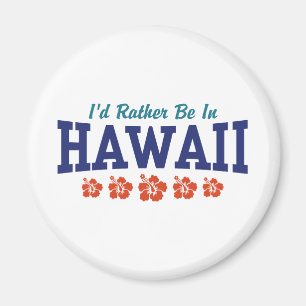 Aimant Je Préférerais Être À Hawaï