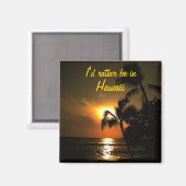 Aimant Je préférerais être à Hawaï (Recto/Verso)
