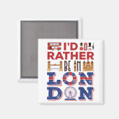 Aimant Je préférerais être à Londres Angleterre Grande-Br (Recto/Verso)
