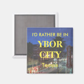 Aimant Je préférerais être à Ybor City (Recto/Verso)