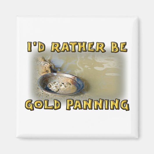 Aimant Je préférerais être de l'OR PANNING (Devant)