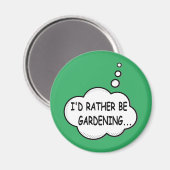 Aimant Je préférerais être vert jardinage (Recto/Verso)