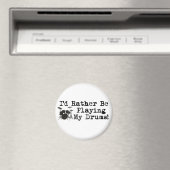 Aimant Je Préférerais Jouer Mes Tambours (In Situ (Lave-vaisselle))