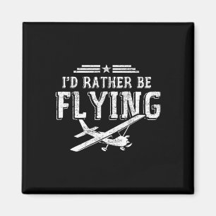 Aimant Je préférerais piloter Pilotes avion cadeau pilote