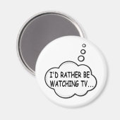 Aimant Je préférerais regarder la télévision (Recto/Verso)