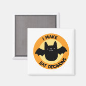 Aimant Je prends des décisions de chauve-souris amusant a (Recto/Verso)