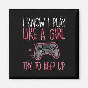 Aimant Je sais jouer comme une joueuse de jeux vidéo drôl