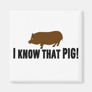 Aimant Je sais que le cochon