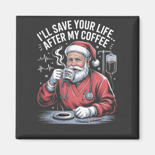 Aimant Je sauverai ta vie après mon café Santa Noël