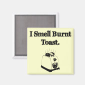 Aimant Je Sens Brûler Du Toast (Recto/Verso)