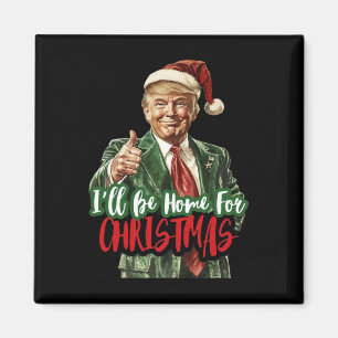 Aimant Je Serai À La Maison Pour Noël Pour Le Fan Trump