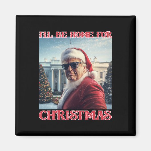 Aimant Je serai à la maison pour Noël Trump Père Noël Sel (Devant)