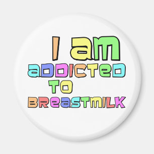 Aimant Je Suis Addicé Au Lait Du Sein