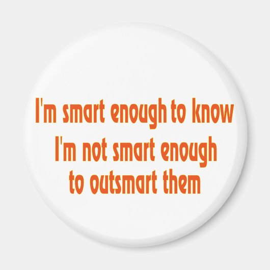 Aimant Je suis assez intelligent.... (Devant)
