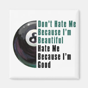 Aimant Je Suis Beau Je Suis Bon 8 Balle