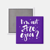 Aimant Je suis dehors Es-tu ? (Recto/Verso)