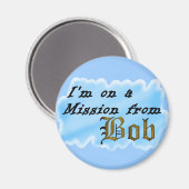 Aimant Je suis en mission de Bob. (Recto/Verso)