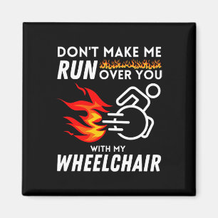 Aimant Je Suis Encore Meilleur Que Le Fauteuil Roulant Du