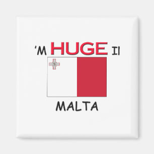 Aimant Je suis ÉNORME À MALTE