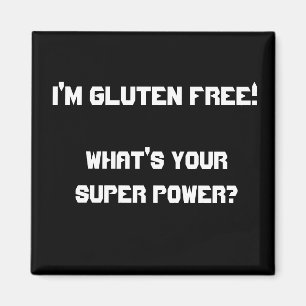 Aimant Je suis gluten libre ! , Quel est votre super