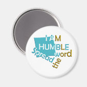 Aimant Je suis humble Diffusez le mot (Recto/Verso)