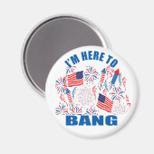 Aimant Je suis ici pour 4 juillet marrant (Recto/Verso)