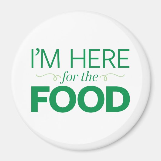 Aimant Je suis ici pour la nourriture (Devant)