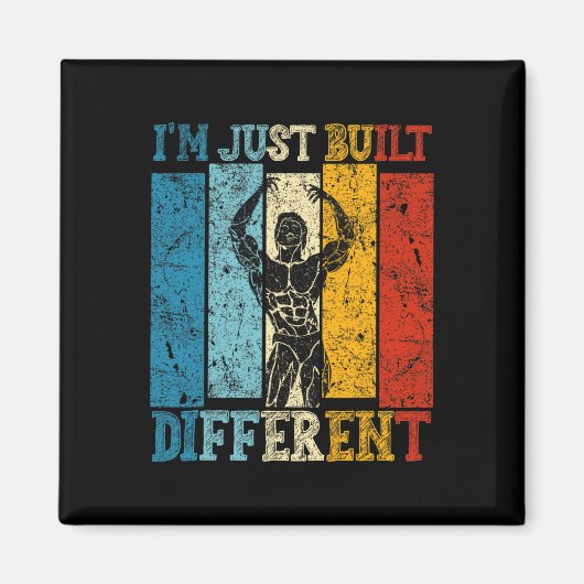 Aimant Je suis juste construit différemment - Corps de fi (Devant)