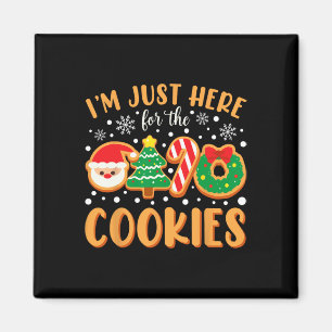Aimant Je suis juste ici pour les cookies amusant Mème de