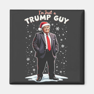 Aimant Je suis juste un type Trump, type cool, Noël, Sant
