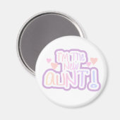 Aimant Je suis la Nouvelle Tante - Tons de rose (Recto/Verso)