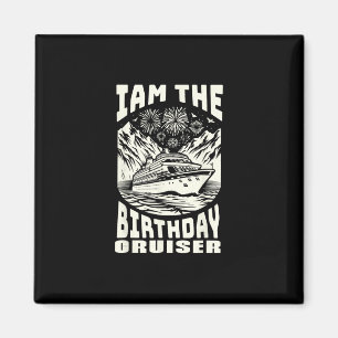 Aimant Je suis le croiseur d'anniversaire drôle de vacanc