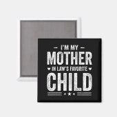 Aimant Je suis l'enfant préféré de ma belle-mère, parent  (Recto/Verso)