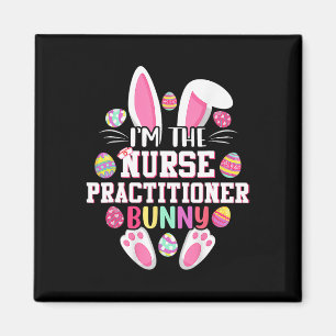 Aimant Je suis l'infirmière praticienne Bunny Joyeux jour