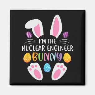 Aimant Je suis L'Ingénieur Nucléaire Bunny Funny Pâques R