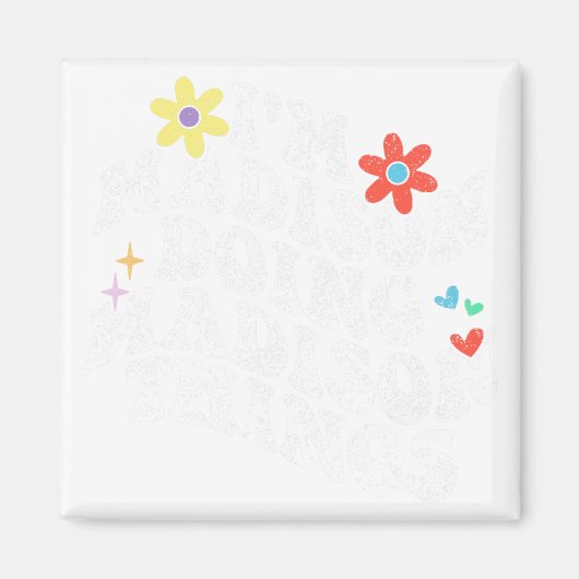 Aimant Je suis Madison en train de faire Madison Things F (Devant)