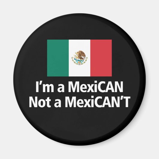 Aimant Je suis MexiCAN, pas MexiCANT ! (Devant)