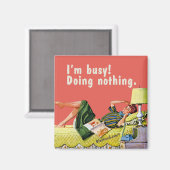 Aimant Je suis occupé ! Ne rien faire. (Recto/Verso)