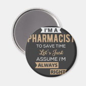 Aimant Je suis pharmacien pour gagner du temps Supposons (Recto/Verso)