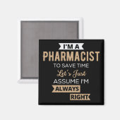 Aimant Je suis pharmacien pour gagner du temps Supposons  (Recto/Verso)