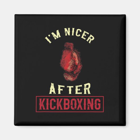 Aimant Je suis plus gentil après le kickboxing Kickboxer (Devant)