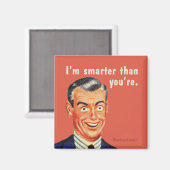 Aimant Je suis plus intelligent que vous. (Recto/Verso)